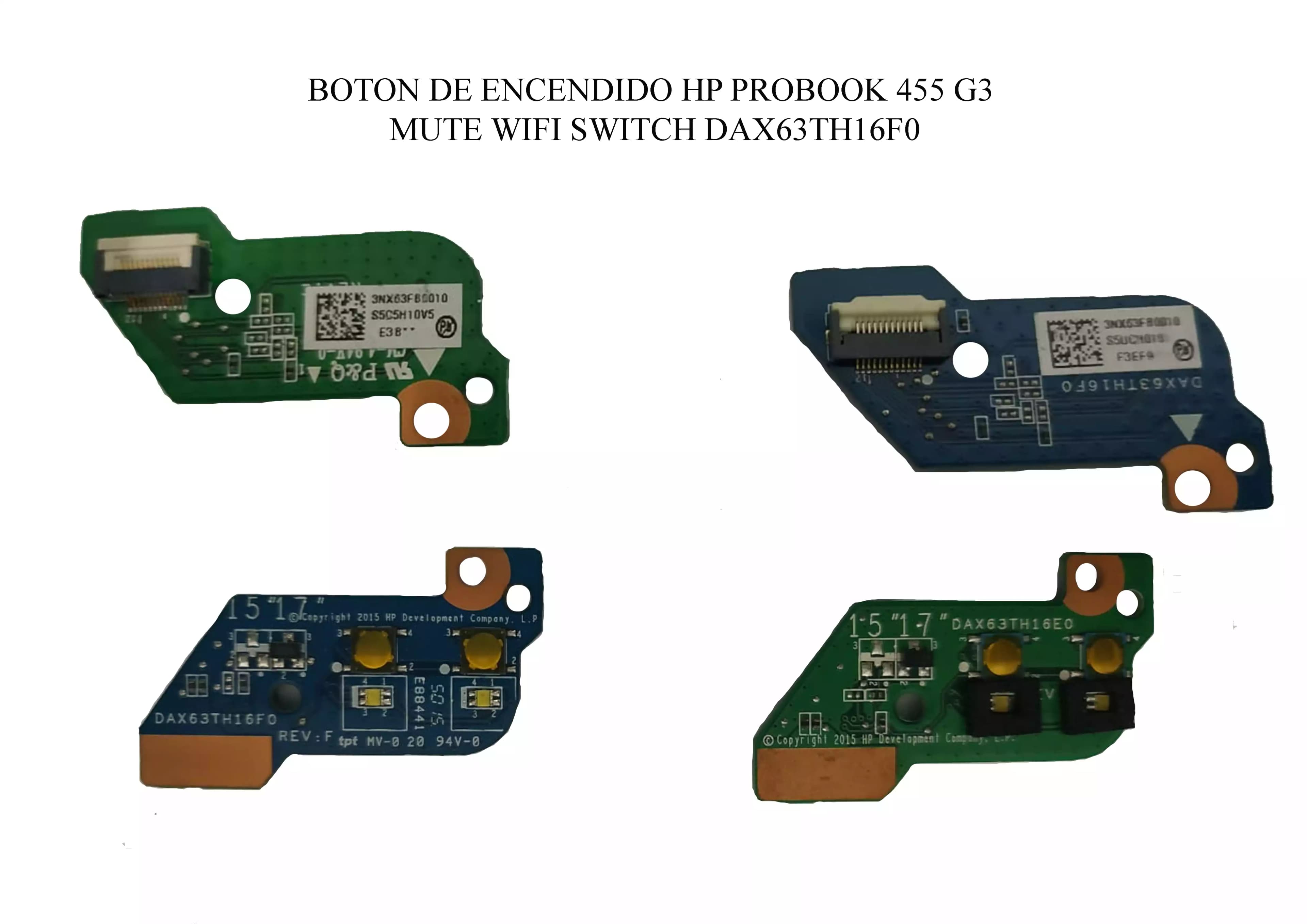 BOTON DE ENCENDIDO HP PROBOOK 455 G3 MUTE WIFI SWITCH DAX63TH16F0 — imagen 1